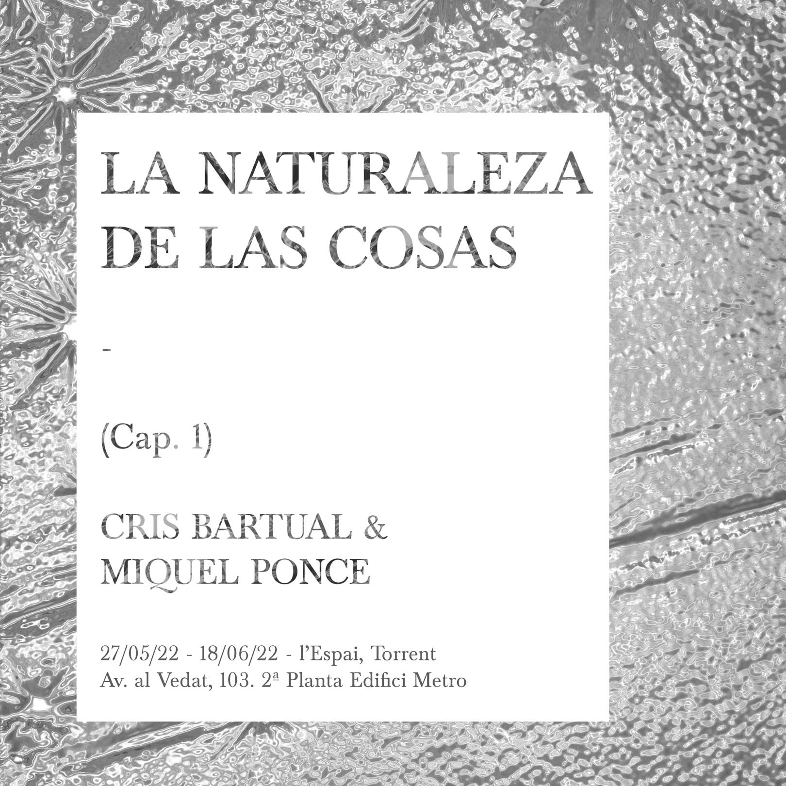 L’Espai acoge la inauguración de la muestra ‘La naturaleza de las cosas’ de Cris Bartual y L’Espai acoge la inauguración de la muestra ‘La naturaleza de las cosas’ de Cris Bartual y