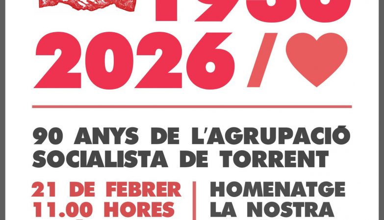 El PSOE de Torrent celebra el 90 aniversario de su fundación y 50 años de su refundación con un acto de homenaje a su historia y militancia
